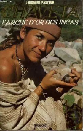 Couverture du produit · Chaveta : l'arche d'or des incas