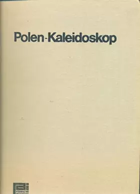 Couverture du produit · Polen-Kaleidoskop. [graph. Bearb.: Krzysztof Lenk]