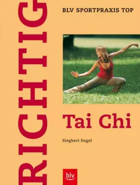 Couverture du produit · Richtig Tai Chi (BLV Sportpraxis Top)