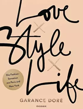 Couverture du produit · Love x Style x Life: Die Fashion-Sensation aus Paris und New York