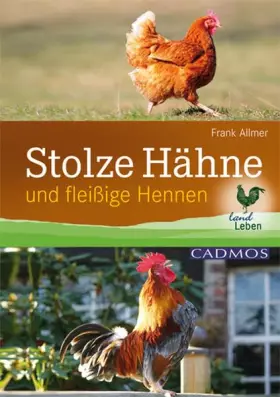 Couverture du produit · Stolze Hähne: Und fleißige Hennen (LandLeben)
