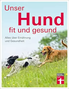 Couverture du produit · Unser Hund - fit und gesund: Alles über Ernährung und Gesundheit