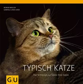 Couverture du produit · Typisch Katze: Der Schlüssel zur Seele Ihrer Katze