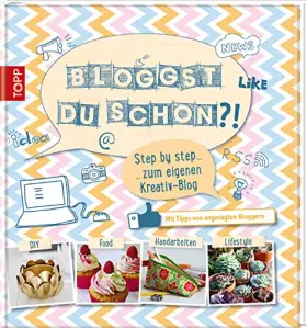 Couverture du produit · Bloggst du schon?!: Step by step zum eigenen Kreativ-Blog