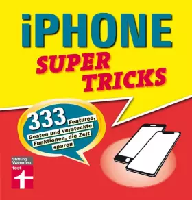 Couverture du produit · iPhone Supertricks: 333 Features, Gesten und versteckte Funktionen, die Zeit sparen