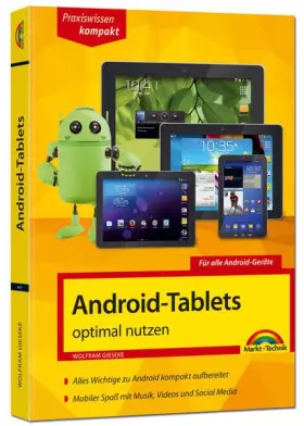 Couverture du produit · Android Tablets optimal nutzen: Alles wichtige zu Android kompakt aufbereitet. Mobiler Spaß mit Musik, Videos und Social Media.