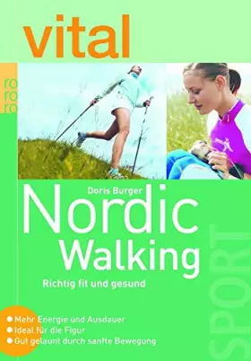 Couverture du produit · vital: Nordic Walking: Richtig fit und gesund - Mehr Energie und Ausdauer - Ideal für die Figur - Gut gelaunt durch sanfte Bewe