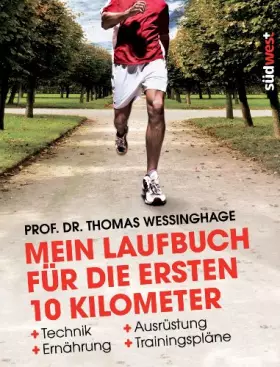 Couverture du produit · Mein Laufbuch für die ersten 10 Kilometer: Technik - Ausrüstung - Ernährung - Trainingspläne
