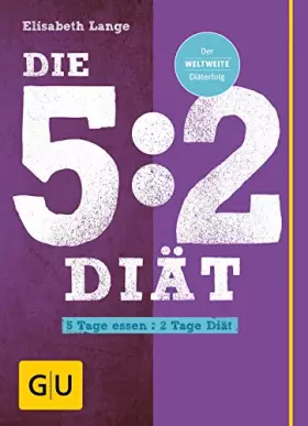 Couverture du produit · Die 5:2-Diät: 5 Tage essen - 2 Tage Diät