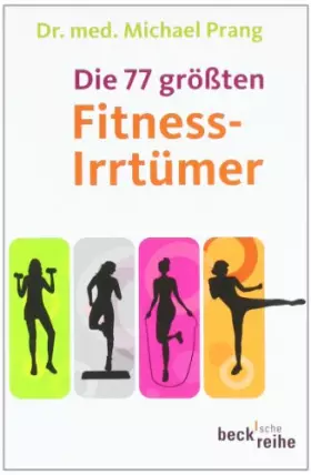Couverture du produit · Die 77 größten Fitnessirrtümer