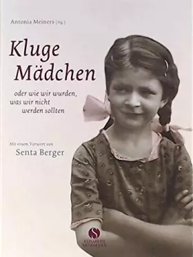 Couverture du produit · Kluge Mädchen: Oder wie wir wurden, was wir nicht werden sollten