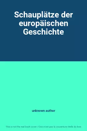 Couverture du produit · Schauplätze der europäischen Geschichte