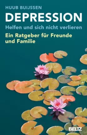 Couverture du produit · Depression. Helfen und sich nicht verlieren: Ein Ratgeber für Freunde und Familie
