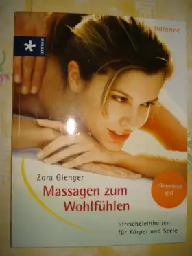 Couverture du produit · Massagen zum Wohlfühlen: Streicheleinheiten für Körper und Seele