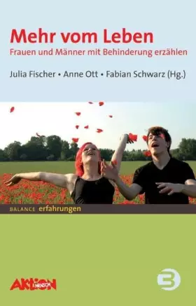 Couverture du produit · Mehr vom Leben: Frauen und Männer mit Behinderung erzählen (BALANCE Erfahrungen)