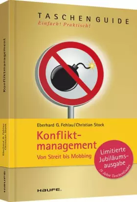 Couverture du produit · Konfliktmanagement: Von Streit bis Mobbing (Haufe TaschenGuide)
