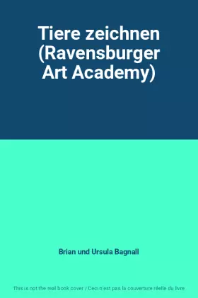 Couverture du produit · Tiere zeichnen (Ravensburger Art Academy)