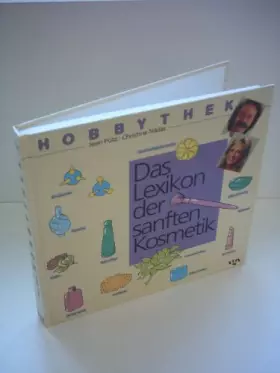 Couverture du produit · Jean Pütz: Hobbythek: Das Lexikon der sanften Kosmetik