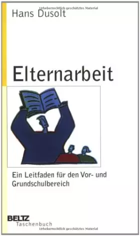 Couverture du produit · Elternarbeit als Erziehungspartnerschaft: Ein Leitfaden für den Vor- und Grundschulbereich