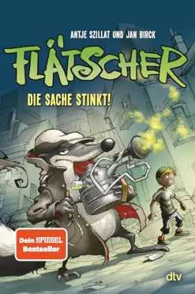 Couverture du produit · Flätscher – Die Sache stinkt (Die Flätscher-Reihe, Band 1)