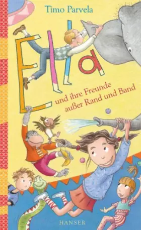 Couverture du produit · Ella und ihre Freunde außer Rand und Band (Ella, 10, Band 10)