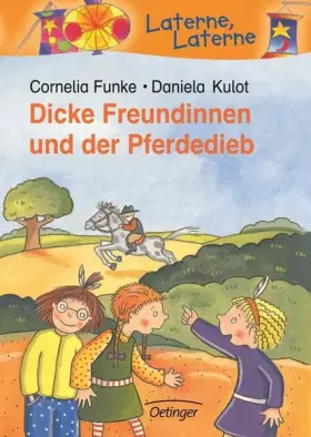 Couverture du produit · Dicke Freundinnen und der Pferdedieb (Laterne, Laterne)
