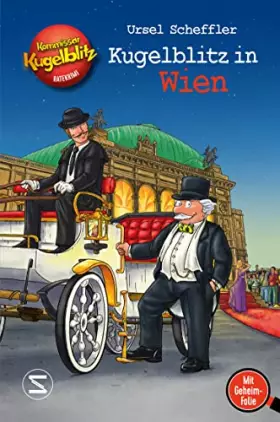 Couverture du produit · Kommissar Kugelblitz - Kugelblitz in Wien: Mit Geheimfolie