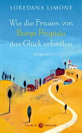 Couverture du produit · Wie die Frauen von Borgo Propizio das Glück erfanden
