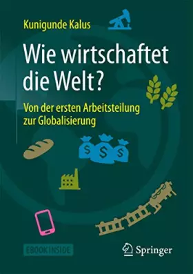 Couverture du produit · Wie wirtschaftet die Welt?: Von der ersten Arbeitsteilung zur Globalisierung