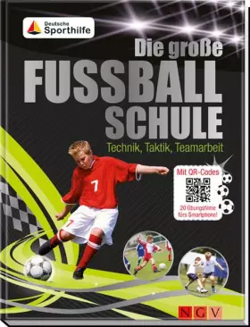 Couverture du produit · Die große Fußballschule: Technik, Taktik, Teamarbeit