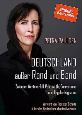 Couverture du produit · Deutschland außer Rand und Band: Zwischen Werteverfall, Political (In)Correctness und illegaler Migration