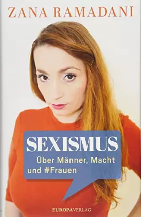 Couverture du produit · Sexismus: Über Männer, Macht und Frauen