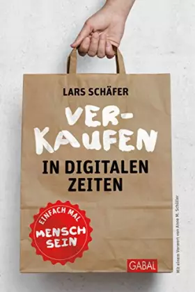 Couverture du produit · Verkaufen in digitalen Zeiten: Einfach mal Mensch sein (Dein Business)