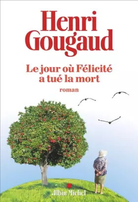 Couverture du produit · Le Jour où Félicité a tué la mort