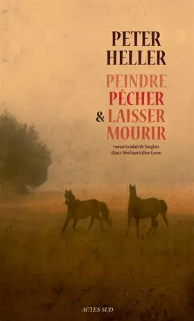 Couverture du produit · Peindre, pêcher et laisser mourir