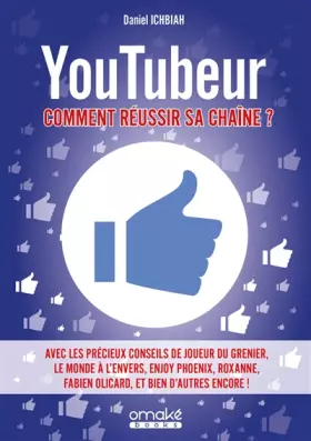 Couverture du produit · Youtubeur : Comment réussir sa chaîne ?