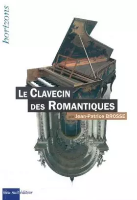 Couverture du produit · Le clavecin des Romantiques