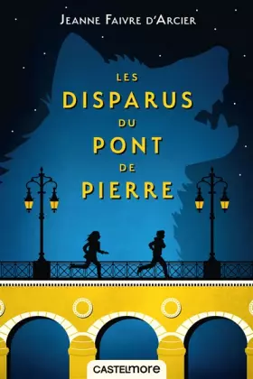 Couverture du produit · Les disparus du pont de pierre