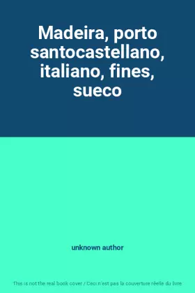 Couverture du produit · Madeira, porto santocastellano, italiano, fines, sueco