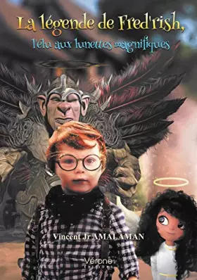 Couverture du produit · La légende de Fréd'rish, l'élu aux lunettes magiques