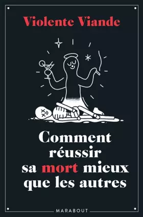Couverture du produit · Violente viande - Comment réussir sa mort mieux que les autres