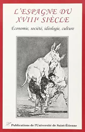 Couverture du produit · L'Espagne du XVIIIe siècle : Actes des journées d'étude sur "ville et campagne" et "Cartas Marruecas" des 5 et 6 décembre 1997