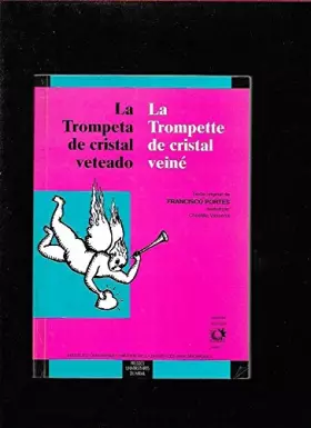 Couverture du produit · La trompeta de cristal veteado. La trompette de cristal veine