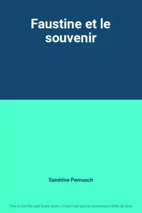 Couverture du produit · Faustine et le souvenir