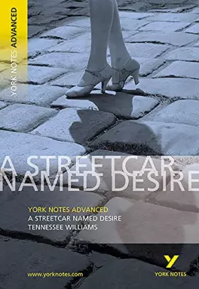 Couverture du produit · Streetcar Named Desire: York Notes Advanced