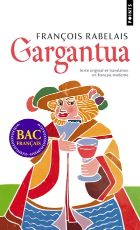 Couverture du produit · Gargantua: Texte original et translation en français moderne