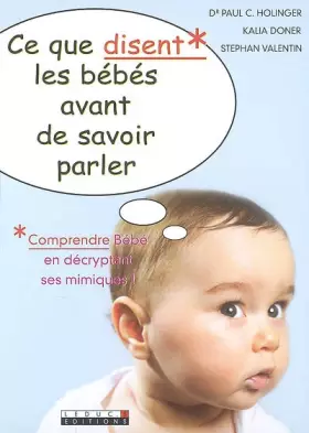 Couverture du produit · Ce que disent les bébés avant de savoir parler
