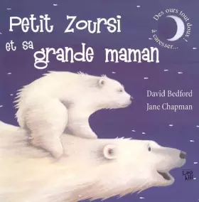 Couverture du produit · Petit Zoursi et sa grande maman