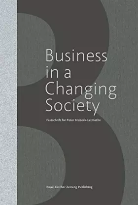 Couverture du produit · Business in a Changing Society: Festschrift for Peter Brabeck-Letmathe