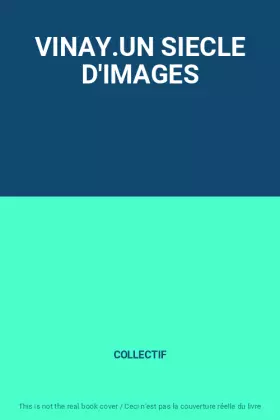 Couverture du produit · VINAY.UN SIECLE D'IMAGES